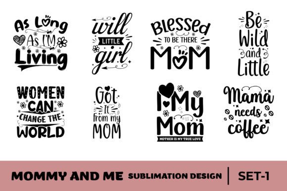 Mommy and Me Motivation Quote Set 1: Graphics for Crafts & Connection